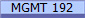 MGMT 192